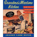 Grandma's Wartime Kitchen: World War II and the Way We Cooked (Hardcover) O549331